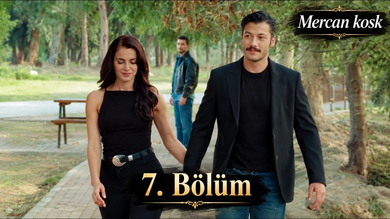 Mercan Köşk Episode 7